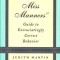 Miss Manners&#039; Guide to Excruciatingly Correct Behavior Miss Manners&#039; Guide to Excruciatingly Correct Behavior
