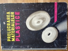 Prelucrarea materialeor plastice