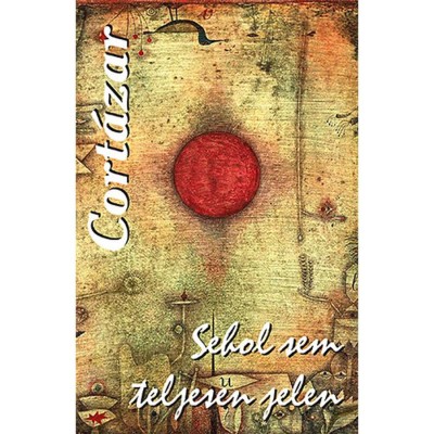 Sehol sem teljesen jelen - Julio Cort&amp;aacute;zar foto