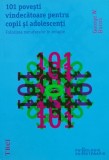 101 povesti vindecatoare pentru copii si adolescenti. Folosirea metaforelor in terapie - 2011 - George W. Burns (@J74), Trei