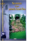 Noi marturii despre Parintele Arsenie Boca - Ioan Cismileanu