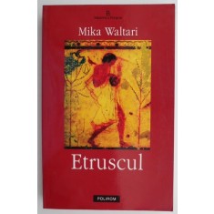 Etruscul &ndash; Mika Waltari