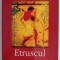 Etruscul &ndash; Mika Waltari