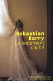 Le testament cach&eacute; | Sebastian Barry