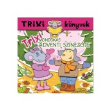 Trixi mond&oacute;k&aacute;s adventi sz&iacute;nezője - Trixi K&ouml;nyvek