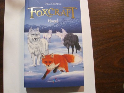 AF - Inbali ISERLES &amp;quot;FOXCRAFT / Magul / Cartea a Treia&amp;quot; foto