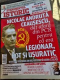REVISTA EVENIMENTUL ISTORIC NR.9/2018, NICOLAE ANDRUTA CEUSESCU DAT AFARA DIN pcr PENTRU CA ERA LEGIONAR, HOT SI USURATEC