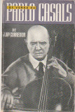 J. MA. CORREDOR - DE VORBA CU PABLO CASALS