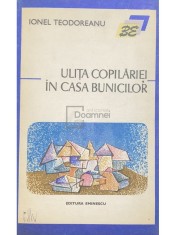 Ionel Teodoreanu - Ulita copilariei. In casa bunicilor (Editia: 1973) foto