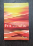 PRIN FATA OCHILOR - LAURA KASISCHKE