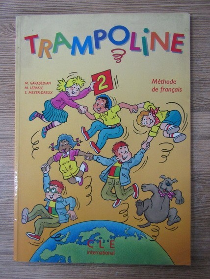 Sylvie Meyer-Dreux, Mich&egrave;le Garab&eacute;dian, Magdeleine Lerasle- Trampoline. M&eacute;thode de fran&ccedil;ais niveau 2