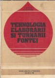 Cumpara ieftin Tehnologia elaborarii si turnarii fontei - I. Riposan, M. Chisamera, Editura Didactica si Pedagogica, 1981