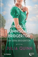Din cauza domnisoarei Bridgerton - Julia Quinn - Litera