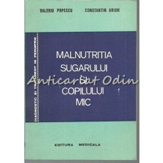 Malnutritia Sugarului Si Copilului Mic - Valeriu Popescu, Constantin Arion