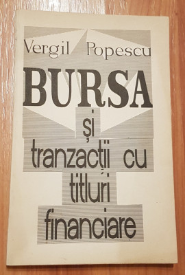Bursa si tranzactii cu titluri financiare de Vergil Popescu foto