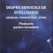 Despre Serviciile de intelligence. Ganduri, perspective, opinii. Pledoarie pentru incredere &ndash; Florian Coldea
