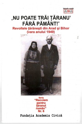 Nu poate trai taranul fara pamant-Recviem pentru taranul roman (vara 1949), 2017 foto