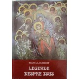 LEGENDE DESPRE ISUS-SELMA LAGERLOF-238653