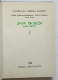 LIMBA ENGLEZA CURS PRACTIC 2 de VIRGILIU STEFANESCU de DRGANESTI , ADRIAN NICOLESCU , VICTOR HANEA , 1972 , PREZINTA PETE PE BLOCUL DE FILE