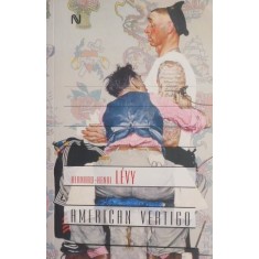 American Vertigo - Bernard-Henry Levy