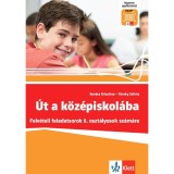 &Uacute;t a k&ouml;z&eacute;piskol&aacute;ba - Felv&eacute;teli feladatsorok + Applik&aacute;ci&oacute; - Kov&aacute;cs Krisztina
