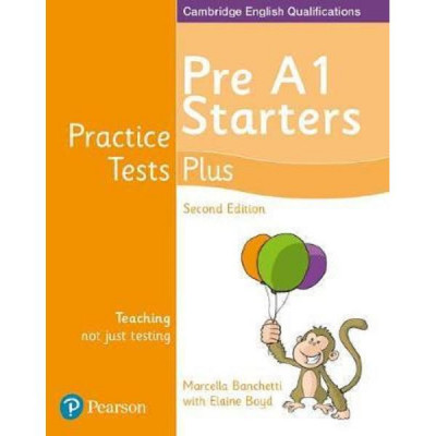 Cambridge English Qualifications Practice Tests Plus - Pre A1 Starters - Marcella Banchetti, Elaine Boyd foto