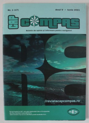 CAP COMPAS , BULETIN DE OPINIE SI INFOMARE PENTRU NAVIGATORI , ANUL V , NR. 1 , 2021 foto