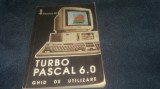 Cumpara ieftin TURBO PASCAL 6.0 GHID DE UTILIZARE