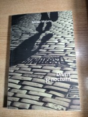 Adrian Majuru - Bucuresti. Diurn si nocturn (Editura Curtea Veche, 2009)