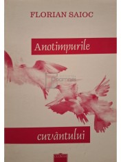 Florian Saioc - Anotimpurile cuvantului (semnata) (Editia: 2004) foto
