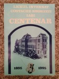 Liceul Internat Costache Negruzzi Iasi Centenar 1895-1995 - Romel Moga , B34