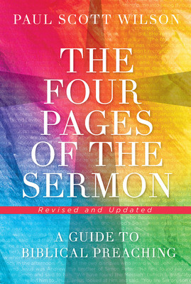 The Four Pages of the Sermon, Revised and Updated: A Guide to Biblical Preaching foto