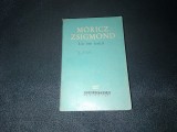 Cumpara ieftin MORICZ ZSIGMOND - UN OM FERICIT