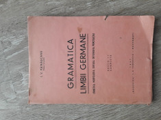 Gramatica limbii germane - I. V. Patrascanu, 1947 foto