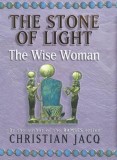 Christian Jacq - The Wise Woman ( THE STONE OF LIGHT # 2 )