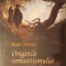 Originile Romantismului Romanesc, Paul Cornea, Editura Cartea Rom&acirc;neasca, 2018