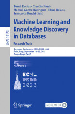 Machine Learning and Knowledge Discovery in Databases: Research Track: European Conference, Ecml Pkdd 2023, Turin, Italy, September 18-22, 2023, Proce foto