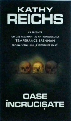 Kathy Reichs - Oase incrucisate foto