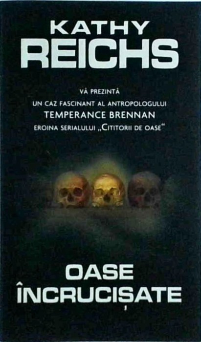 Kathy Reichs - Oase incrucisate