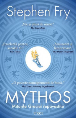 Mythos, Stephen Fry - Editura Trei foto