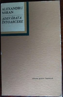 ALEXANDRU MIRAN - ADEVARATA INTOARCERE / VERSURI / VOLUM DE DEBUT, 1969 (DEDICATIE / AUTOGRAF) foto