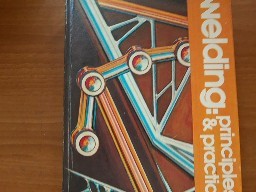 CARTEA ~ Welding Principles and practices - Raymond Sacks, 1976 foto