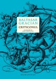 Criticonul - Baltasar Gracian, Humanitas