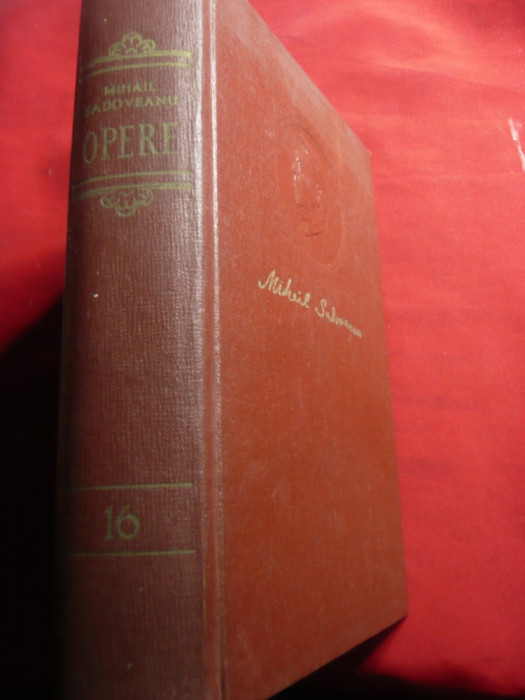 Mihail Sadoveanu- Opere vol.16 -1959- cuprinde Ostrovul Lupilor , Anii de Ucenic