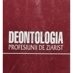 Dumitru Titus Popa - Deontologia profesiunii de ziarist (editia 2000)