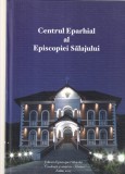 Centrul Eparhial Episcopia Salajului 2015 Carti Religioase Carte Cartonata Stare Buna 383 Pagini Romana 21x30 Cm Romana