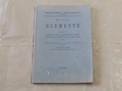 EUCLID - ELEMENTE Vol.III, CARTILE XI,XII,XIII,XIV,XV si adnotari la cele 5 carti, ED.1941 foto