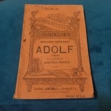 Carte roman - Adolf de Benjamin Constant / Biblioteca pentru Toti perioada interbelica 160 pagini !