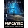 Fergeteg - Jozef Karika