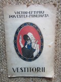 VICTOR EFTIMIU -POVESTEA MINUNATA VESTITORII CU DEDICATIE SI AUTOGRAF